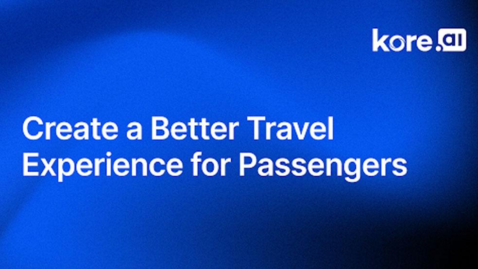 Create a Better Travel Experience for Passengers